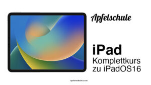 iPad Kurs (iPadOS16) 7