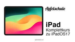 iPad Kurs (iPadOS17) 6