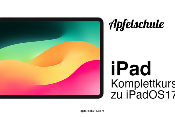 iPad Kurs (iPadOS17) 3