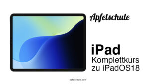iPad Kurs (iPadOS18) 2