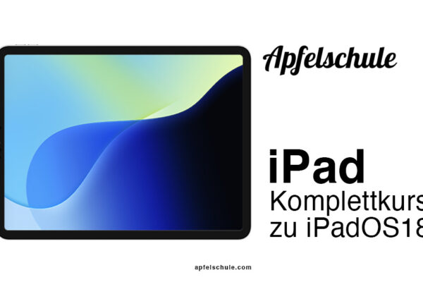 iPad Kurs (iPadOS18) 2