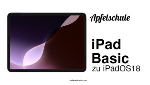 iPad Kurs Basic (iPadOS18) 1